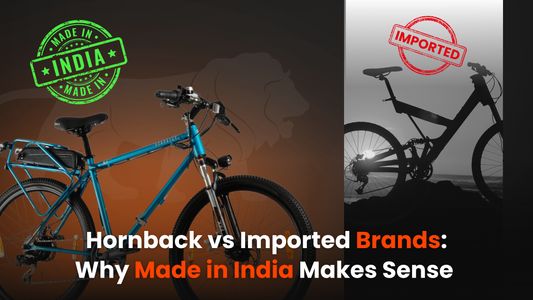 Hornback vs Imported Brands: Why Made in India Makes Sense