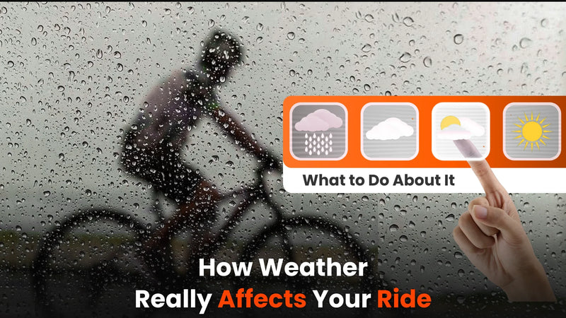 How Weather Really Affects Your Ride and What to Do About It