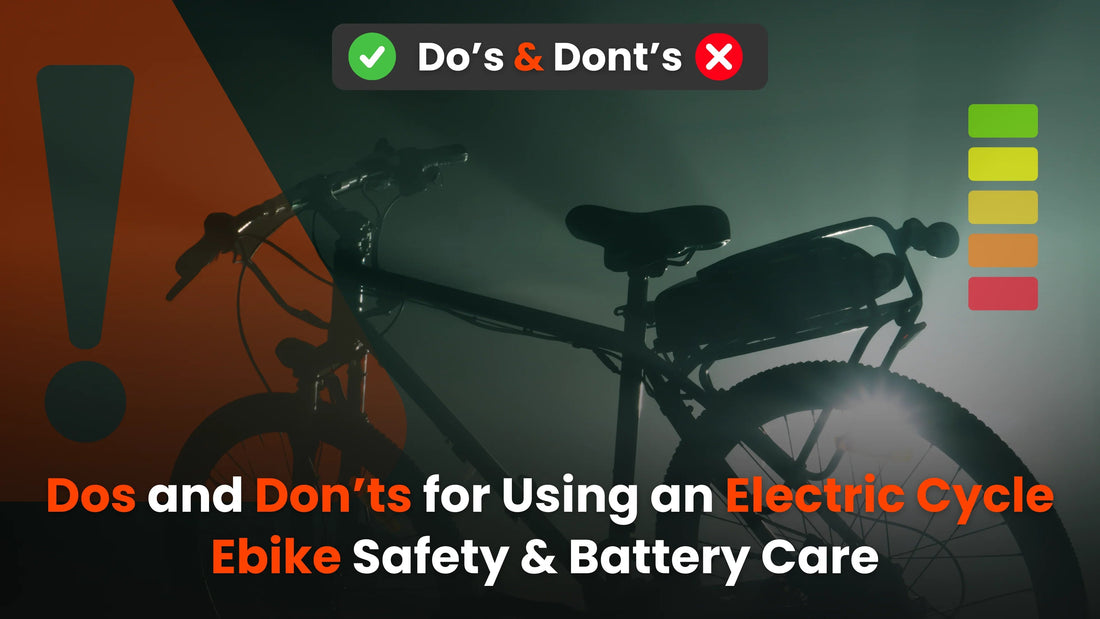 Dos and Don’ts While Using an Electric Cycle: Things Companies Will Never Tell You