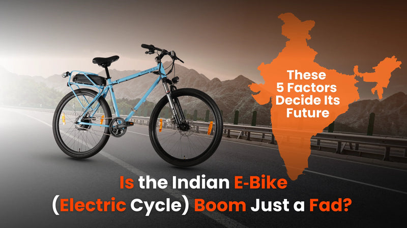 Is the Indian E‑Bike (Electric Cycle) Boom Just a Fad? These 5 Factors Decide Its Future – Hornback blog cover image