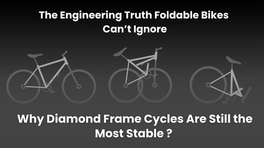 Why Diamond Frame Cycles Are More Stable | The Engineering Behind Bicycle Design