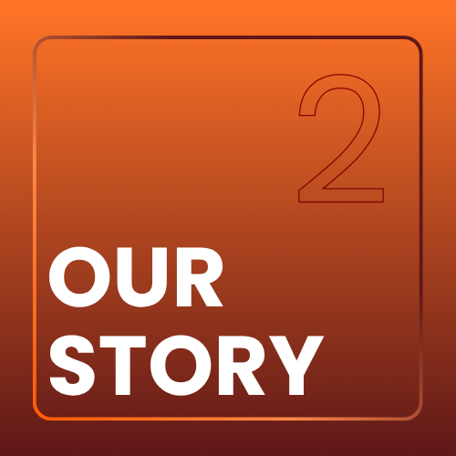 Our Story